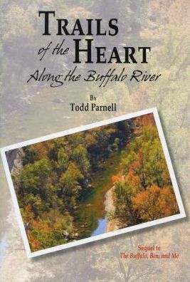 Trails of the Heart: Along the Buffalo River