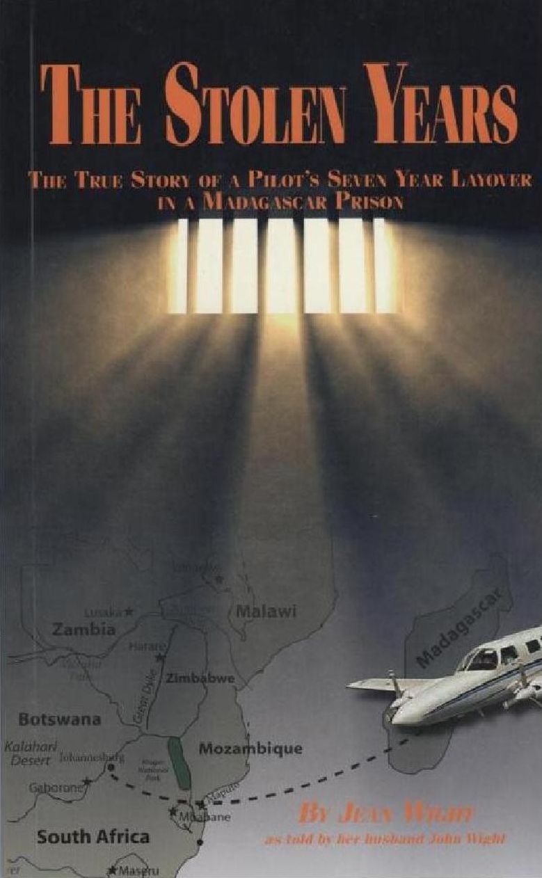 Stolen Years: The True Story of a Pilot's Seven Year Layover