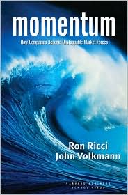 Momentum: How Companies Become Unstoppable Market Forces