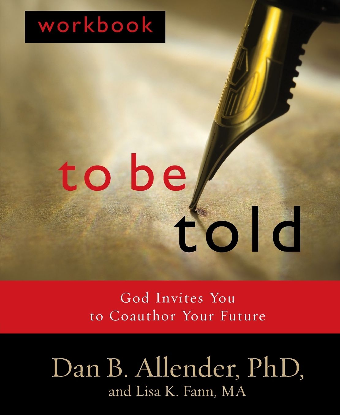 To Be Told Workbook: Embracing the Stories of Your Life