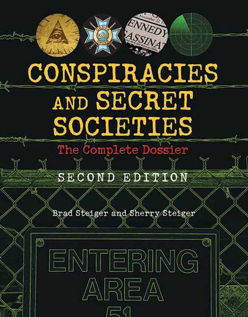 Conspiracies and Secret Societies: The Complete Dossier