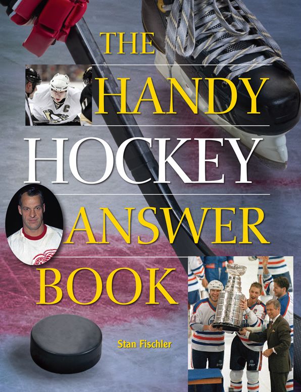 The Handy Hockey Answer Book
