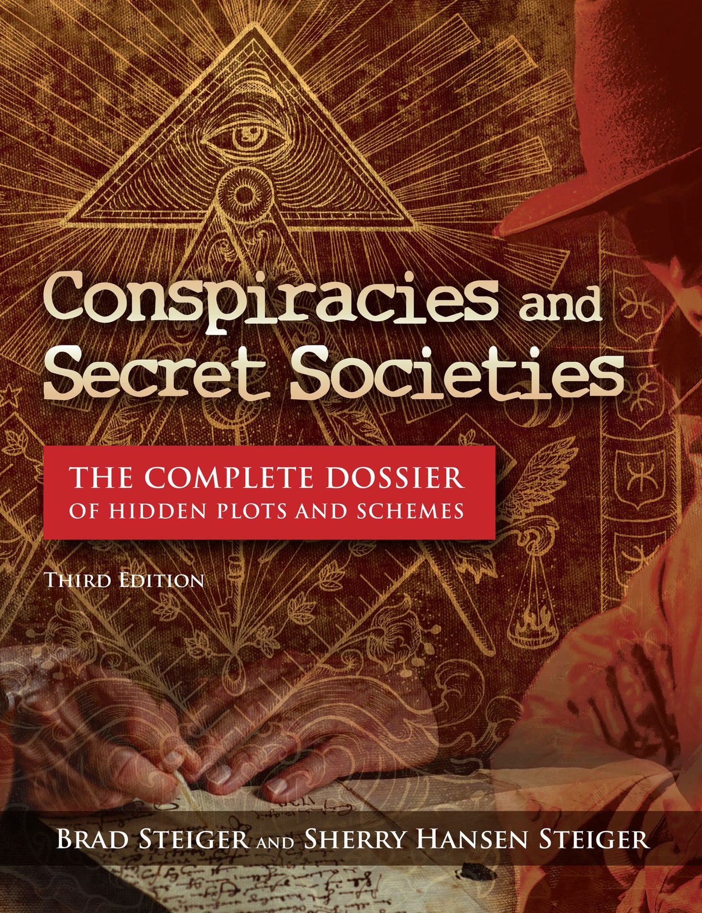 Conspiracies and Secret Societies: The Complete Dossier