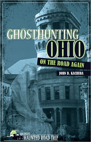 Ghosthunting Ohio: On the Road Again