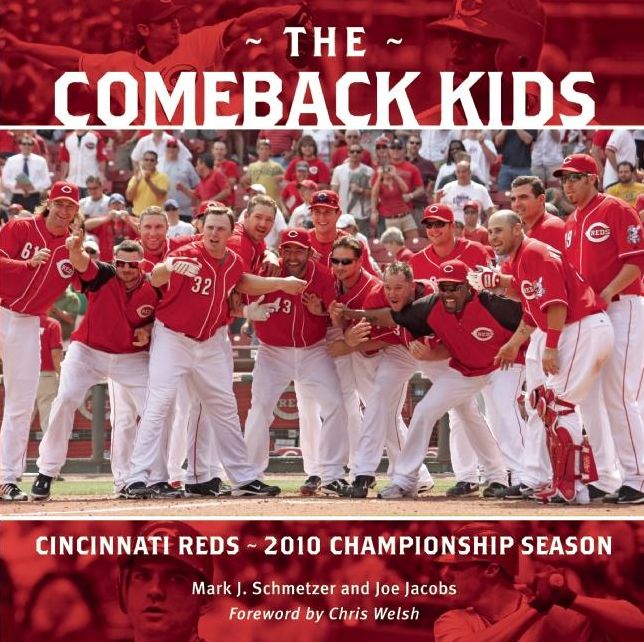 The Comeback Kids: Cincinnati Reds 2010 Championship Season