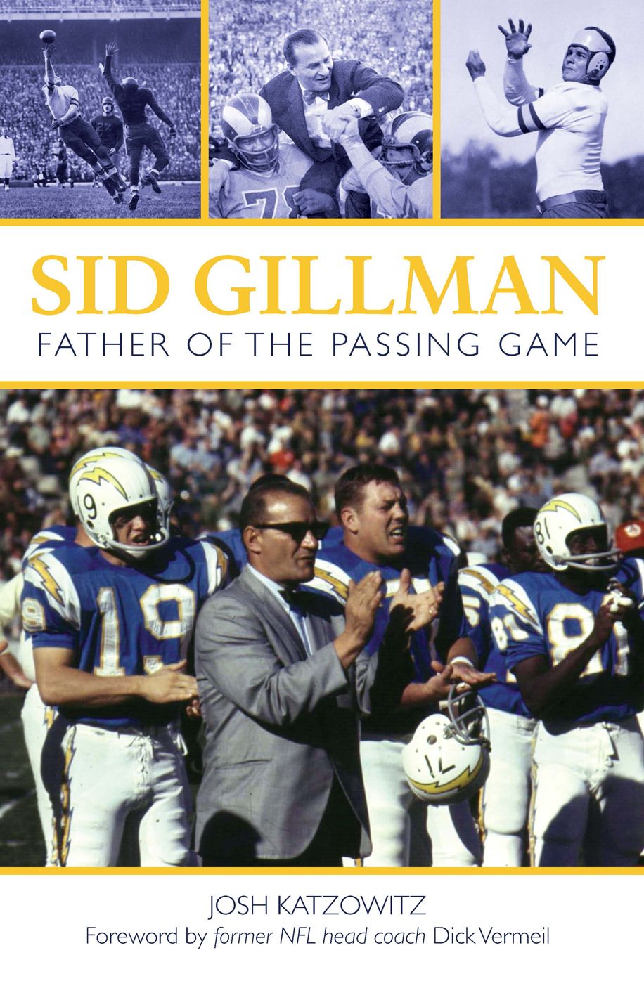 Sid Gillman: Father of the Passing Game