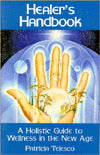 Healer's Handbook: A Holistic Guide to Wellness in the New Age