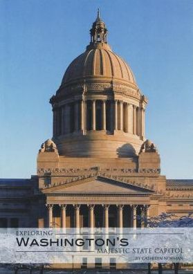 Exploring Washington's Majestic State Capitol