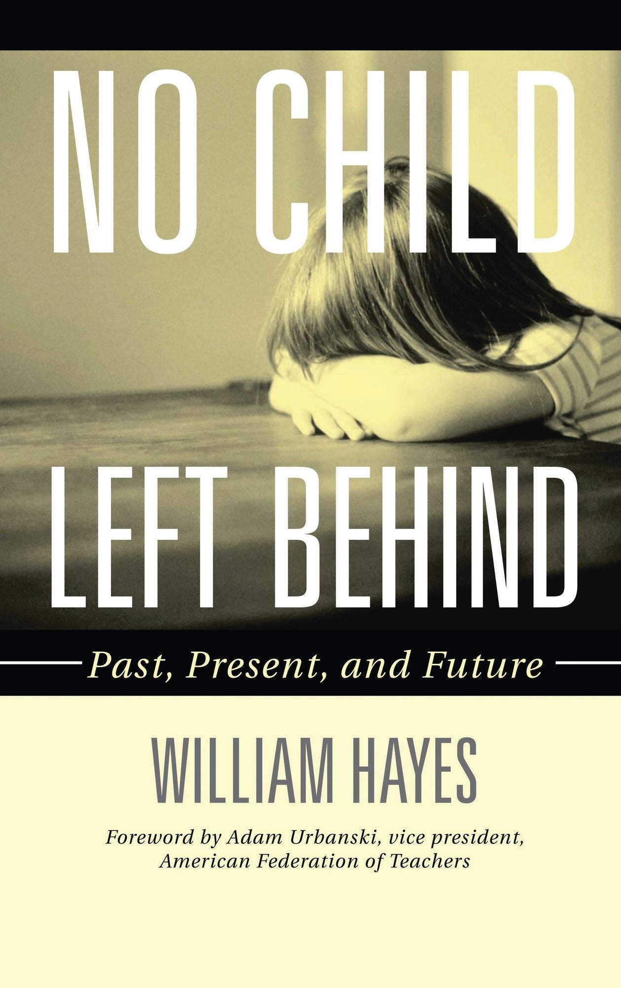 No Child Left Behind: Past, Present, and Future