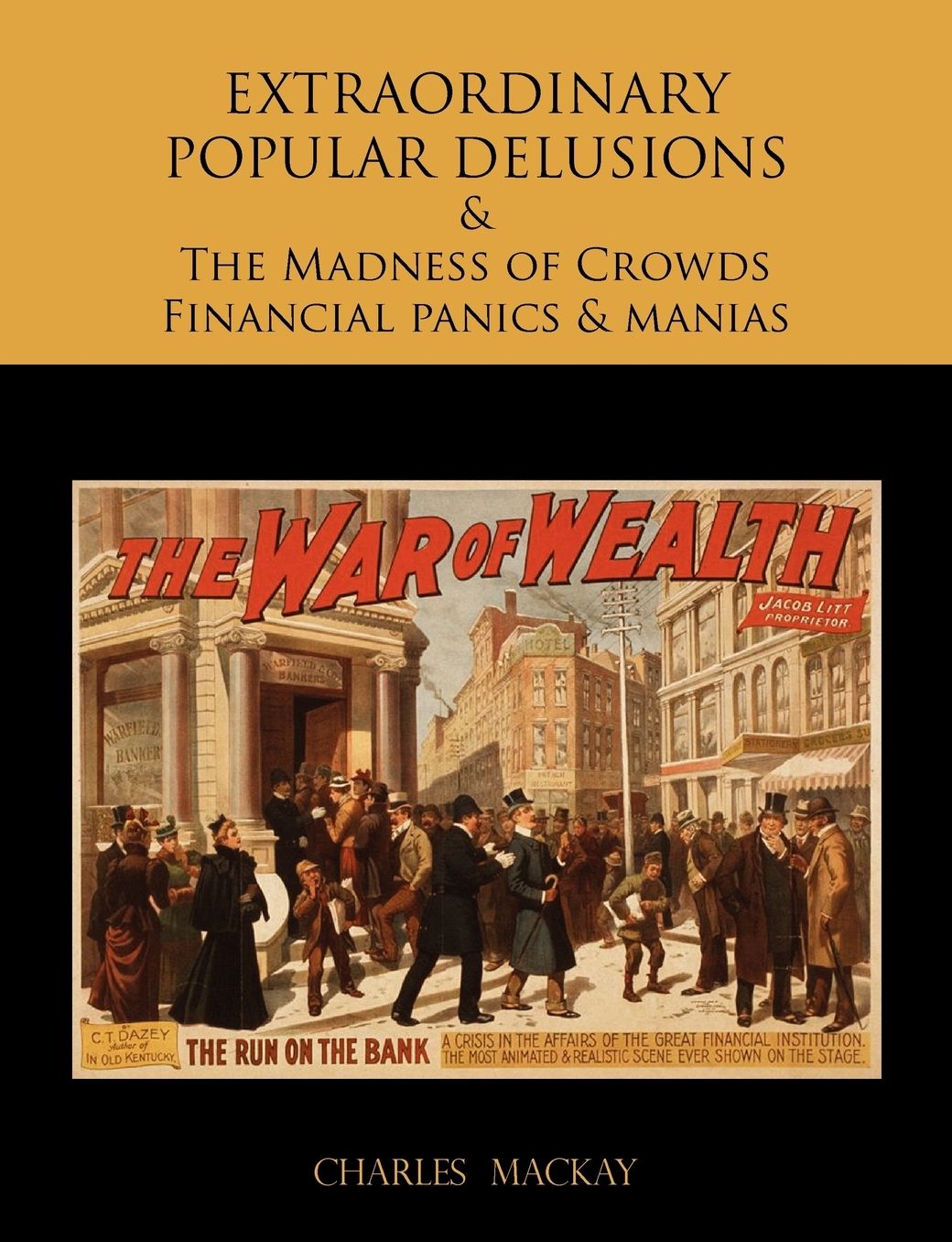 Extraordinary Popular Delusions And The Madness Of Crowds Financial Panics And Manias