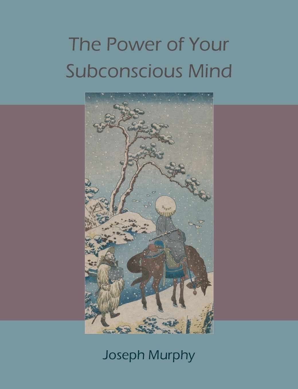 The Power Of Your Subconscious Mind
