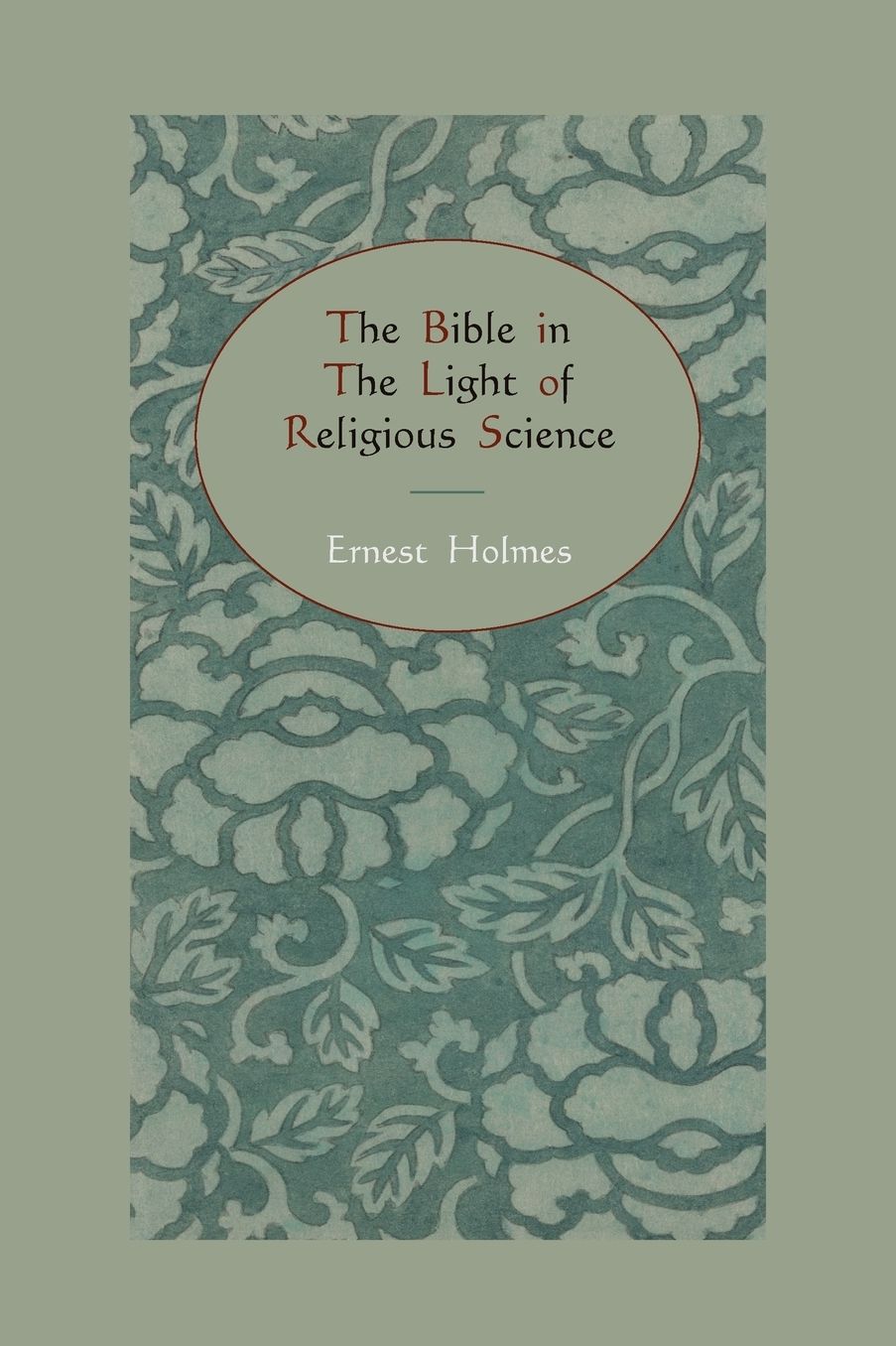 The Bible In The Light Of Religious Science