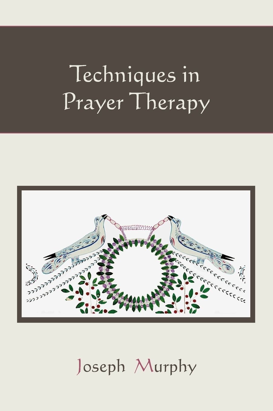 Techniques In Prayer Therapy