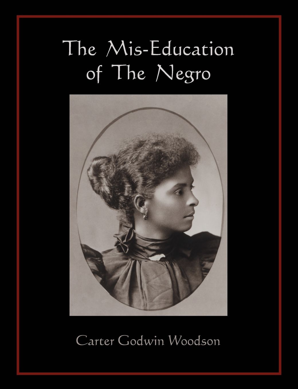 The Mis-Education Of The Negro