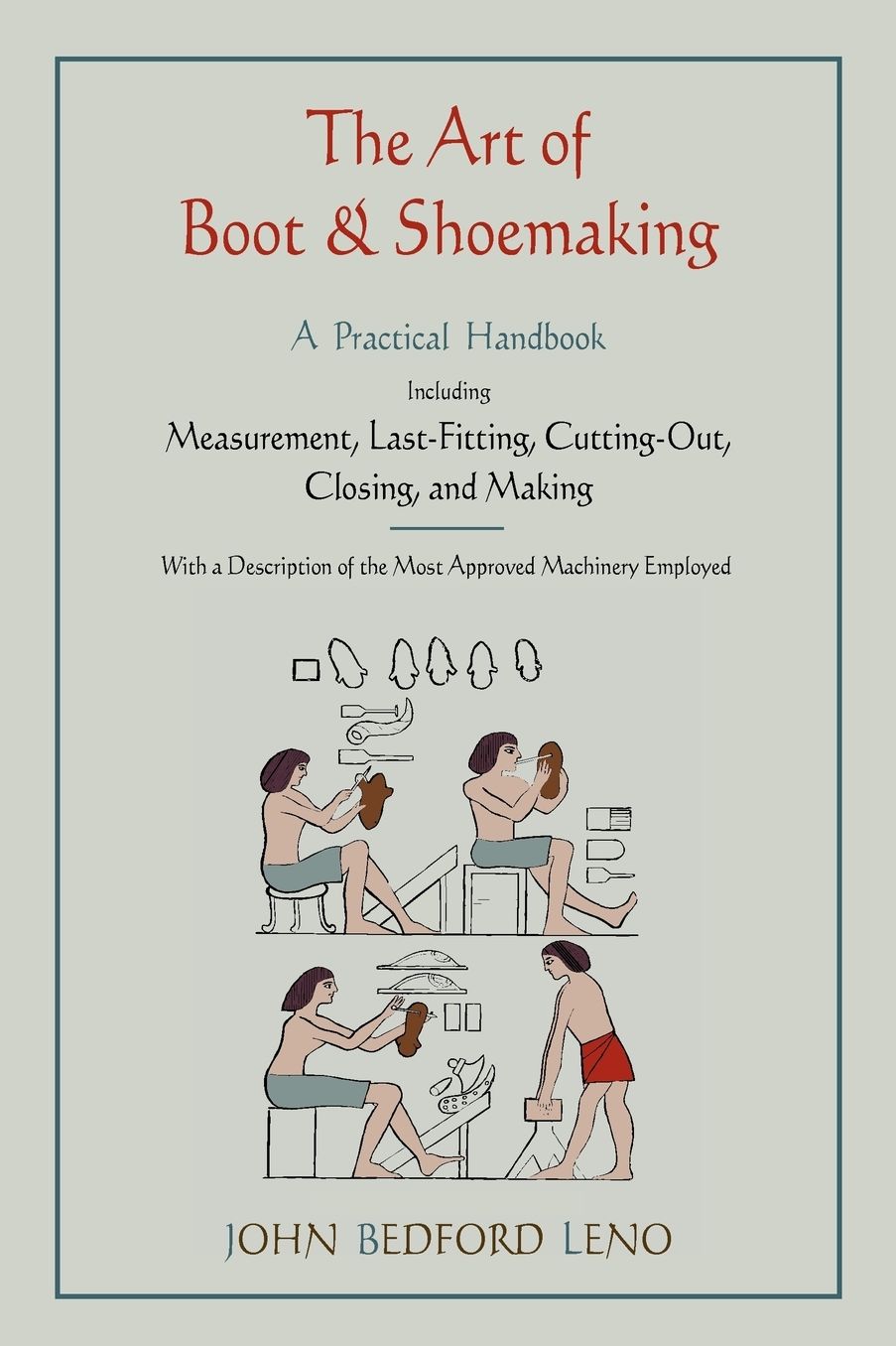 The Art Of Boot And Shoemaking
