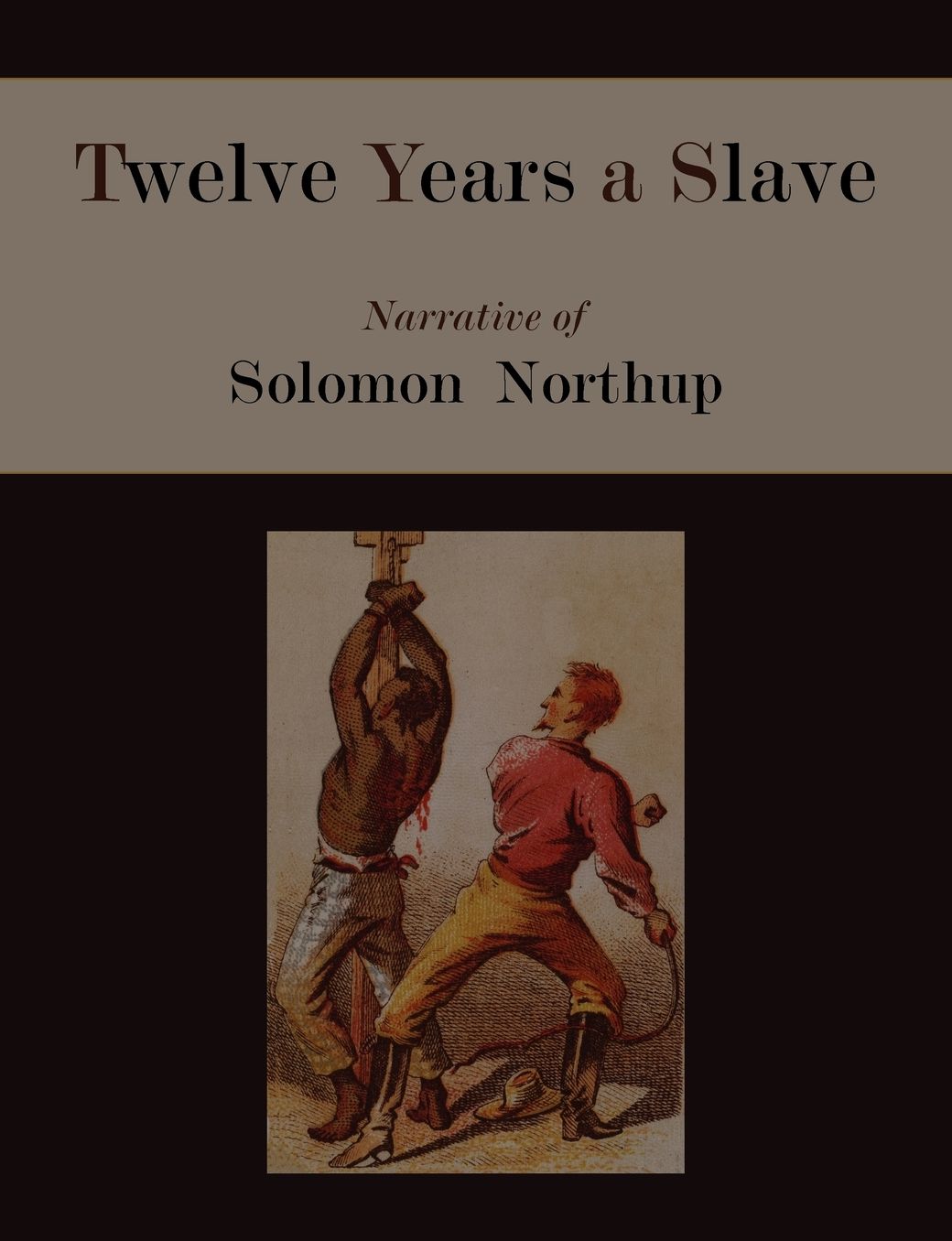 Twelve Years a Slave. Narrative Of Solomon Northup [Illustrated Edition]