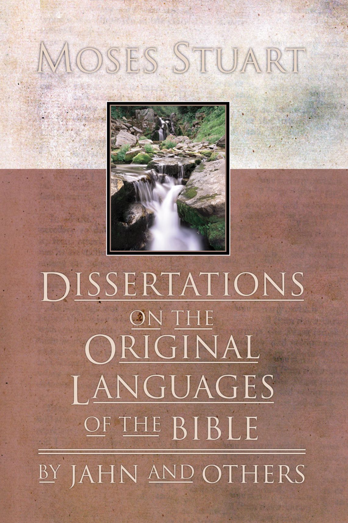 Dissertations on the Original Languages of the Bible: By Jahn and Others