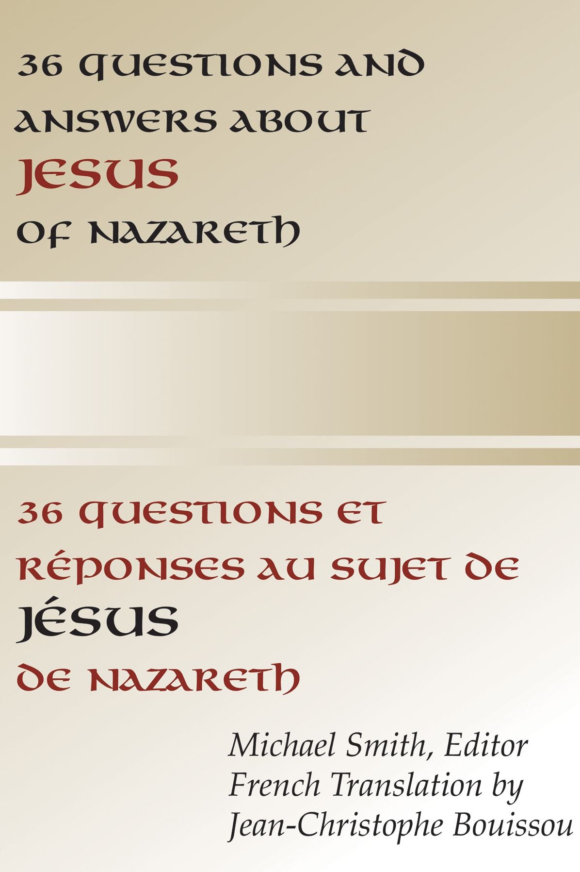 36 Questions And Answers About Jesus Of Nazareth