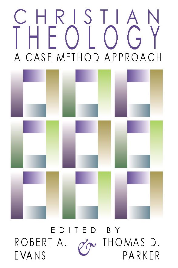 Christian Theology: A Case Method Approach