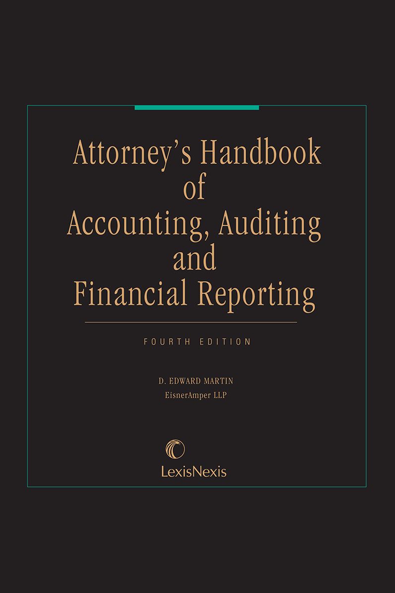 Attorney's Handbook of Accounting, Auditing and Financial Reporting