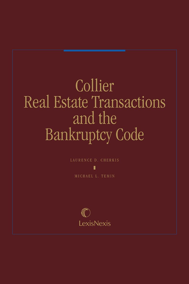 Collier Real Estate Transactions and the Bankruptcy Code