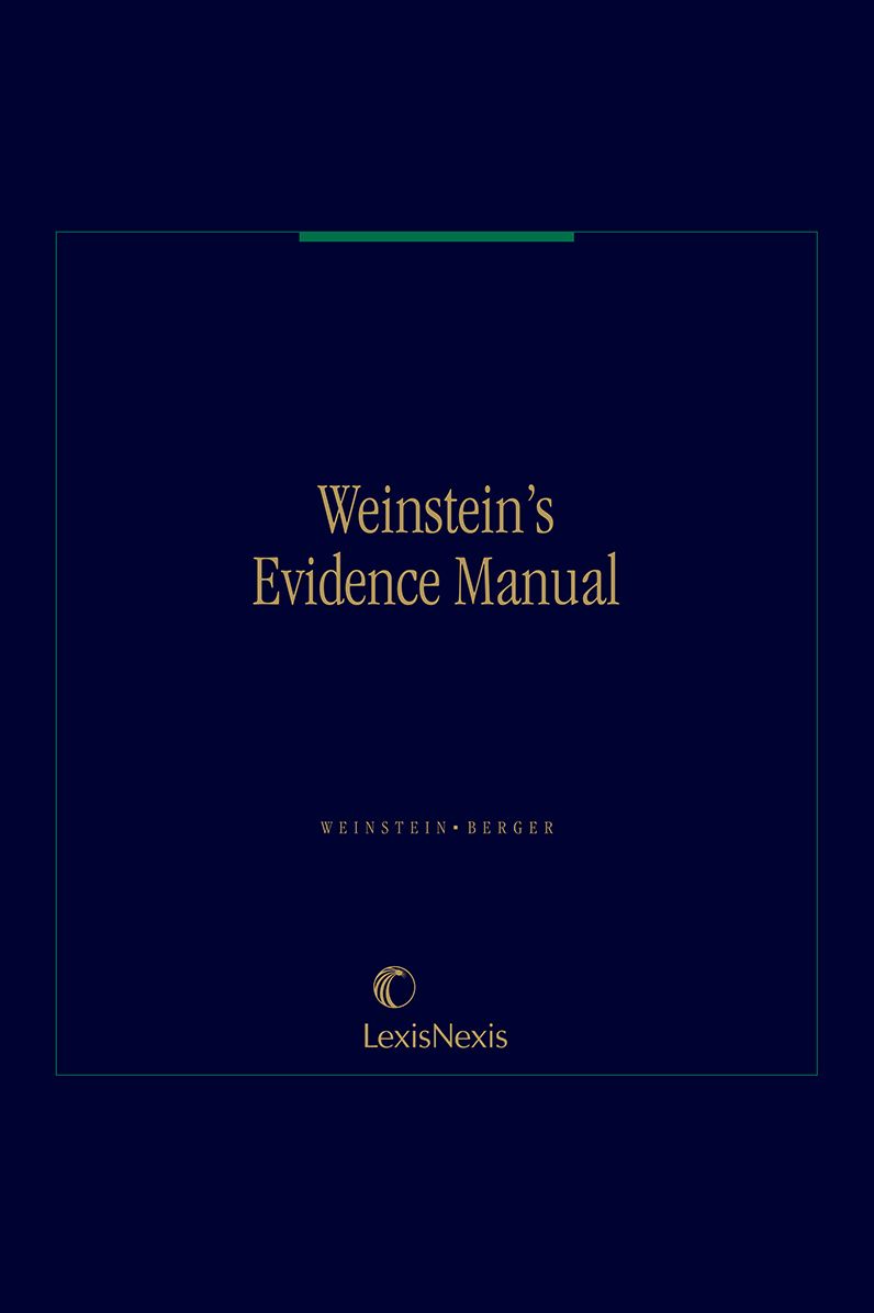 Weinstein's Evidence Manual