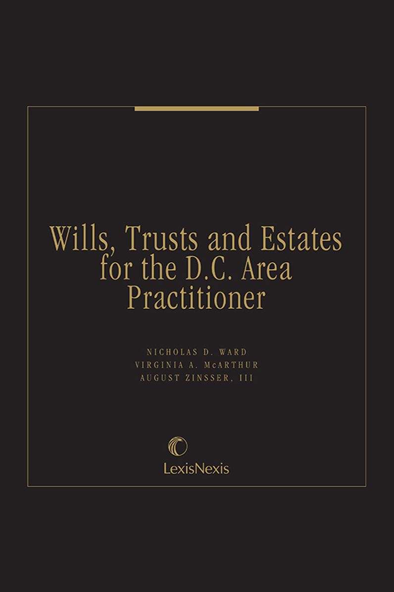 Wills, Trusts and Estates for the D.C. Area Practitioner