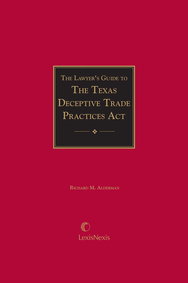 The Lawyer's Guide to the Texas Deceptive Trade Practices Act