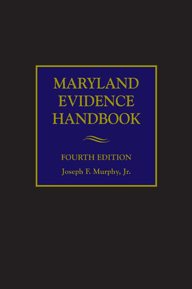 Maryland Evidence Handbook