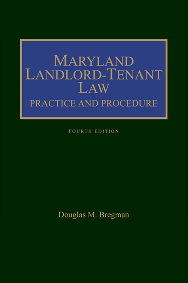 Maryland Landlord-Tenant: Practice and Procedure