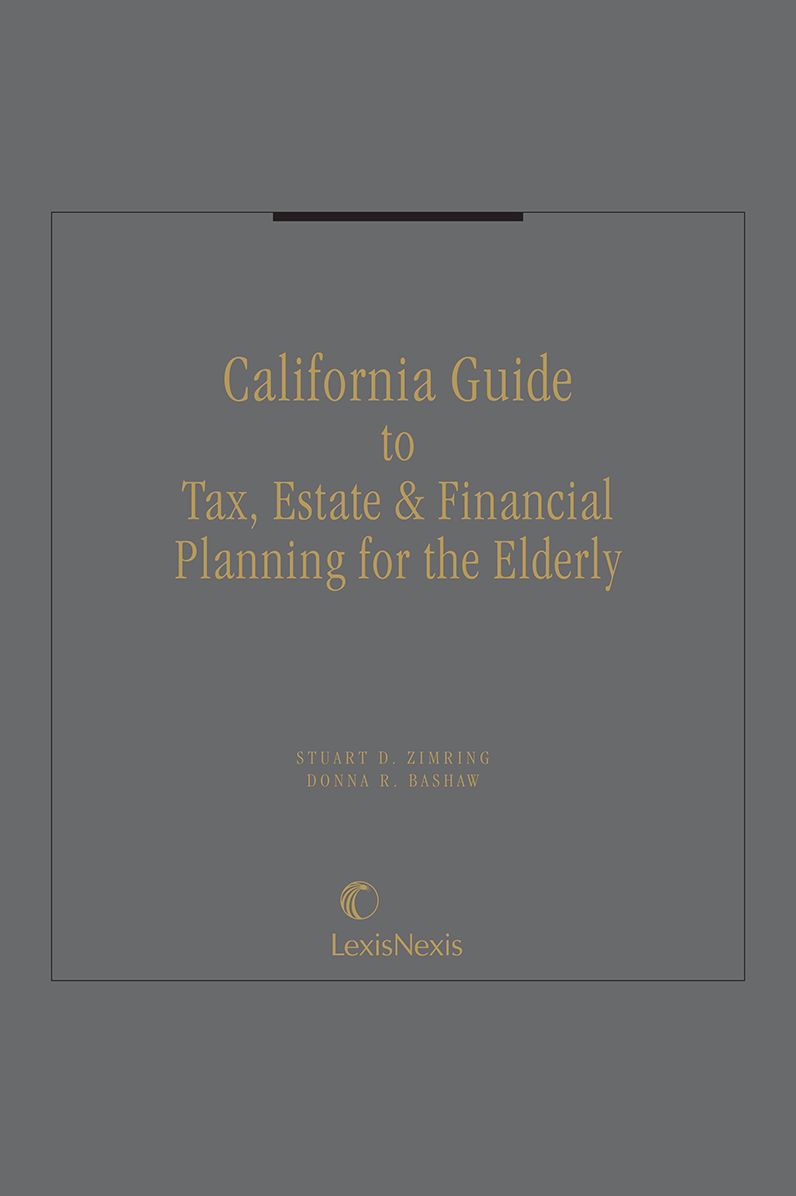 California Guide to Tax, Estate & Financial Planning for the Elderly