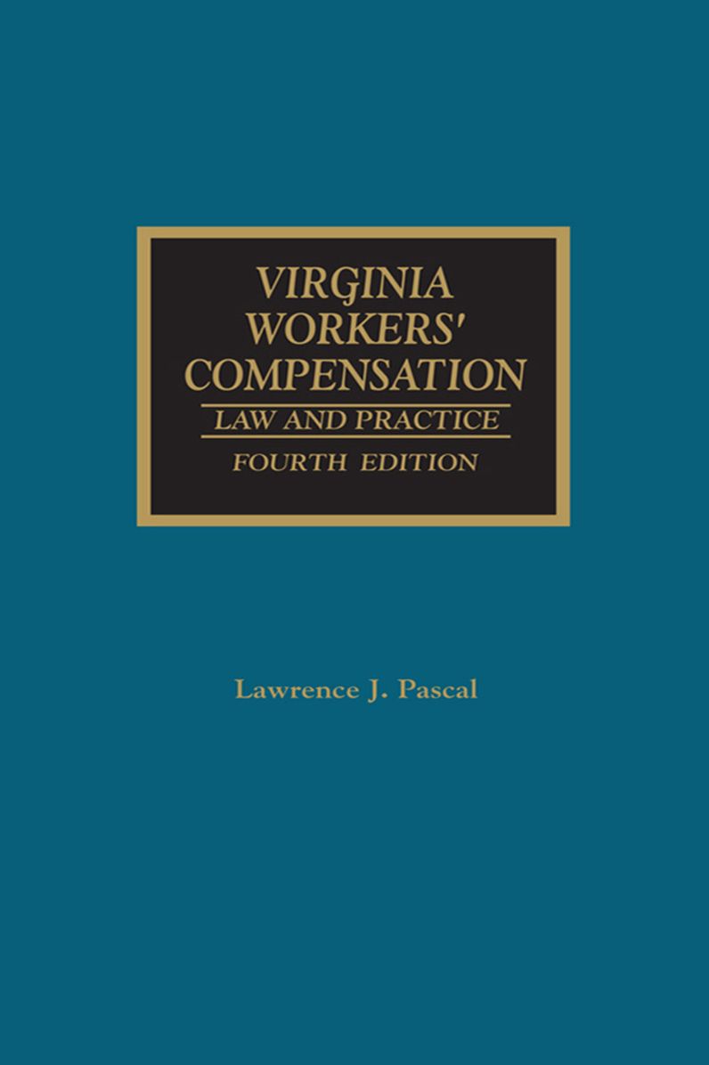 Virginia Workers' Compensation: Law and Practice