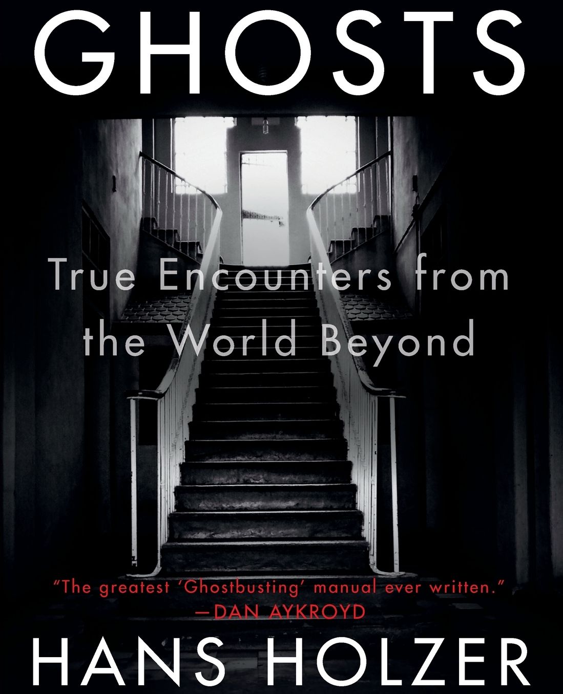 Ghosts: True Encounters from the World Beyond