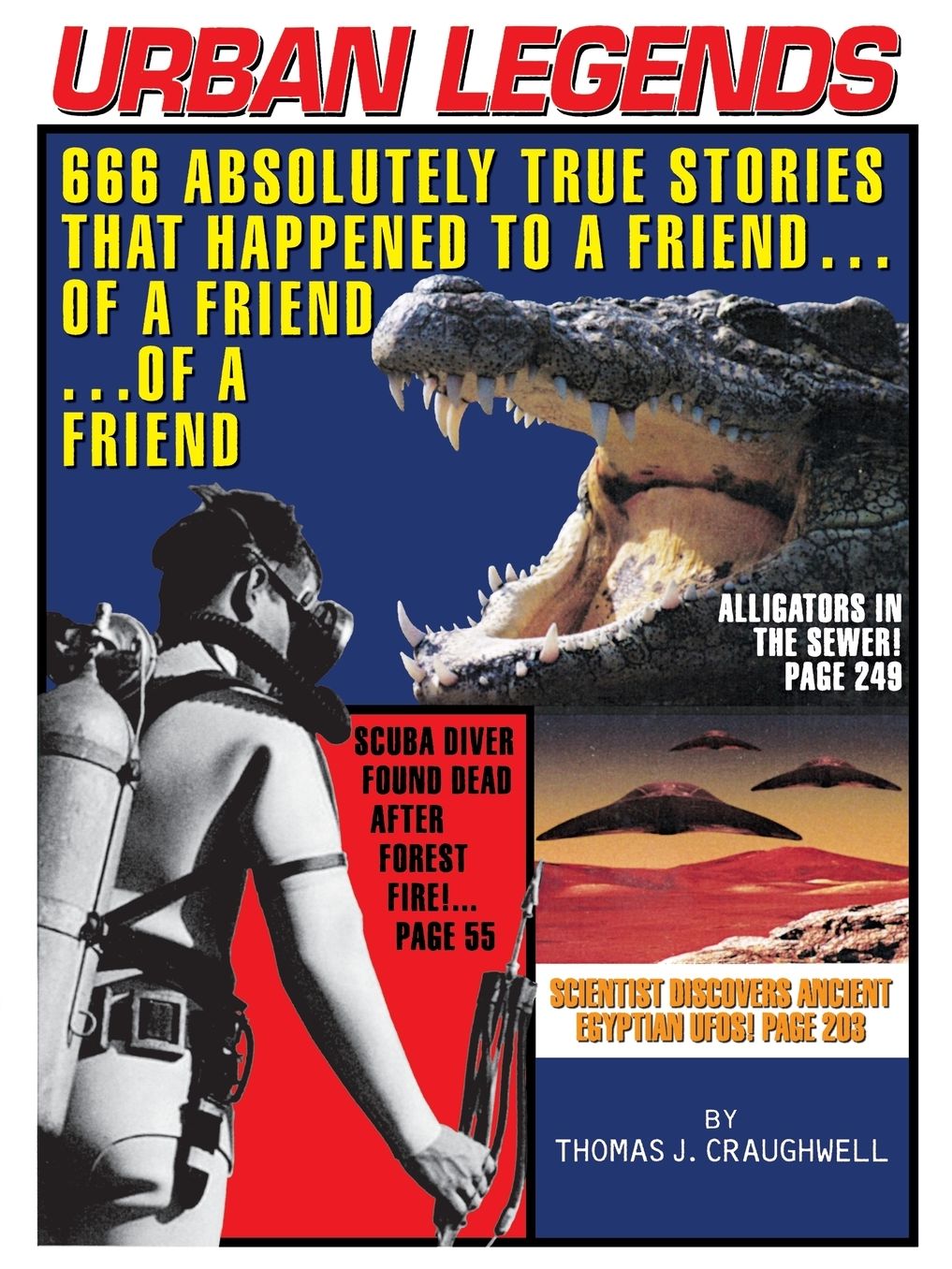 Urban Legends: 666 Absolutely True Stories That Happened to a Friend...of a Friend?of a Friend