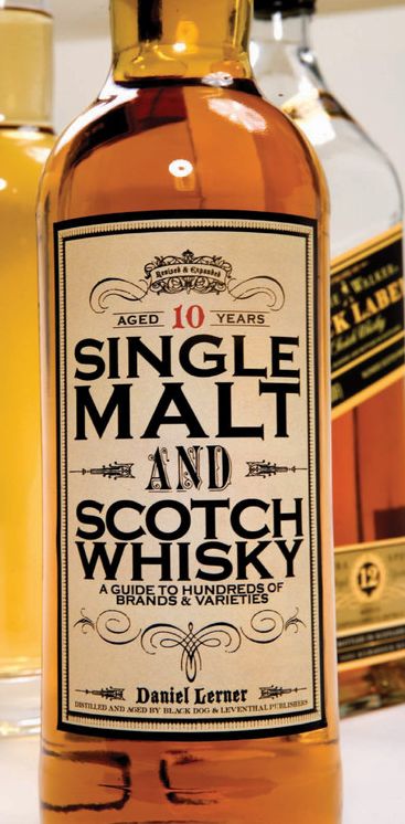 Single Malt and Scotch Whisky: A Guide to Hundreds of Brands and Varieties