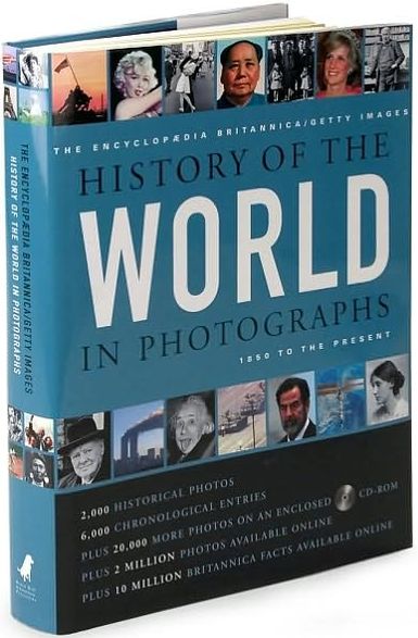 Encyclopaedia Britannica/Getty Images History of the World in Photographs: 1850 to the Present