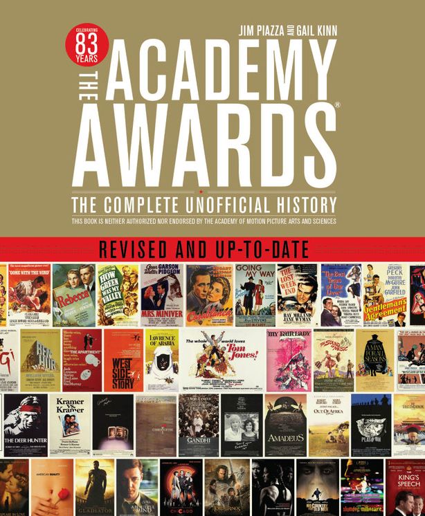 Academy Awards: The Complete Unofficial History -- Revised and Up-to-date