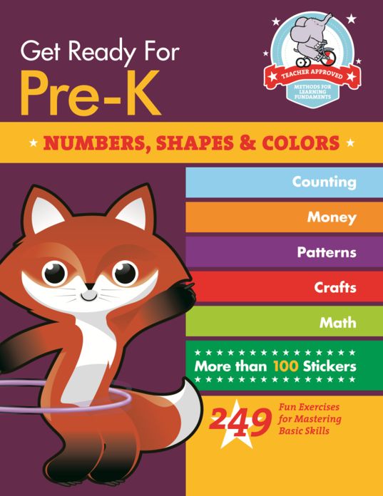 Get Ready for Pre-K: Numbers, Shapes & Colors: 249 Fun Exercises for Mastering Basic Skills