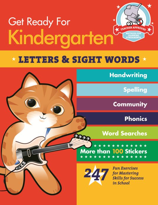 Get Ready for Kindergarten: Letters & Sight Words: 247 Fun Exercises for Mastering Skills for Success in School