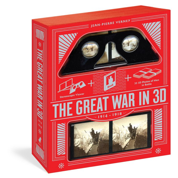 The Great War in 3D: A Book Plus a Stereoscopic Viewer, Plus 35 3D Photos of Men In Battle, 1914-1918