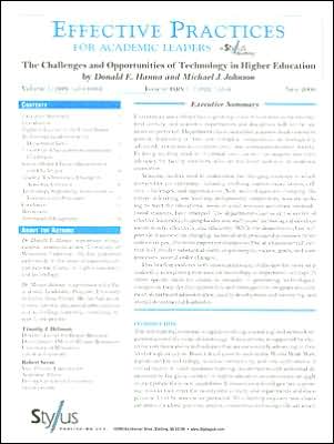 Effective Practices for Academic Leaders: The Challenges and Opportunities of Technology in Higher Education