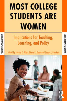 Most College Students Are Women: Implications for Teaching, Learning, and Policy