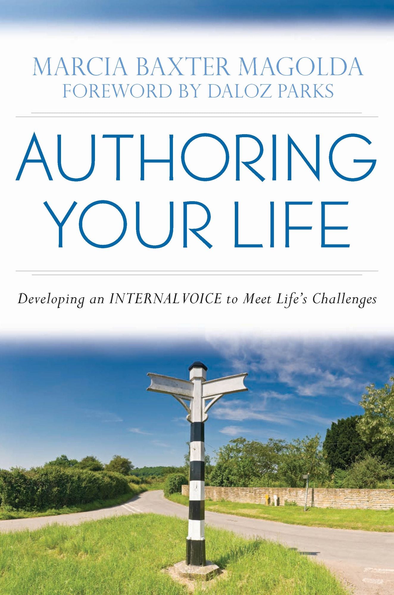 Authoring Your Life: Developing an Internal Voice to Navigate Life's Challenges