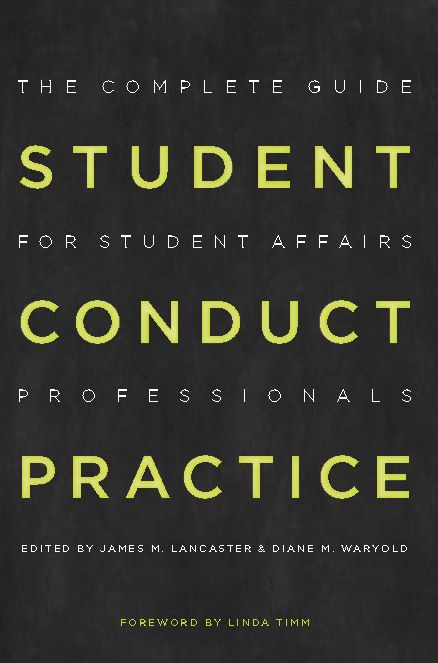 Student Conduct Practice [OP]: The Complete Guide for Student Affairs Professionals