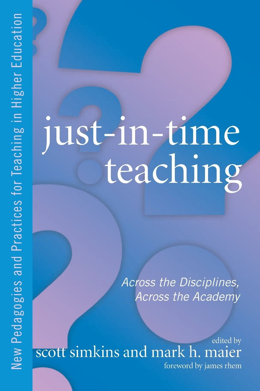Just in Time Teaching: Across the Disciplines, and Across the Academy