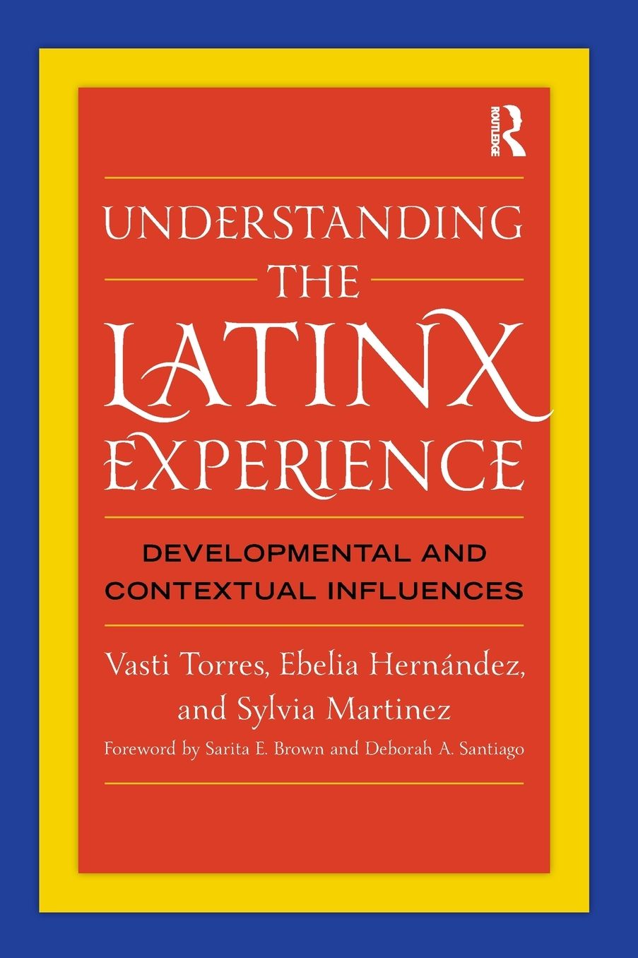 Understanding the Latinx Experience: Developmental and Contextual Influences