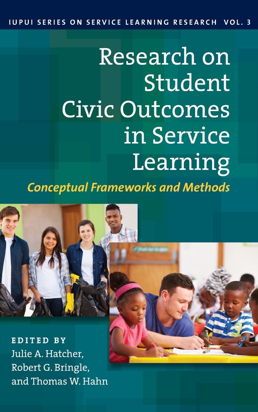 Research on Student Civic Outcomes in Service Learning: Conceptual Frameworks and Methods