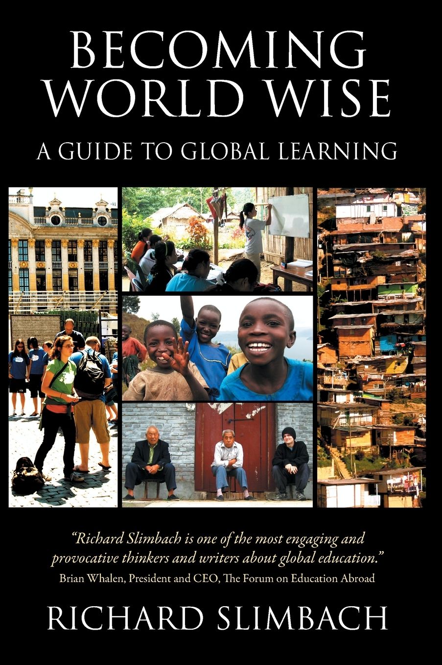 Becoming World Wise: A Guide to Global Learning