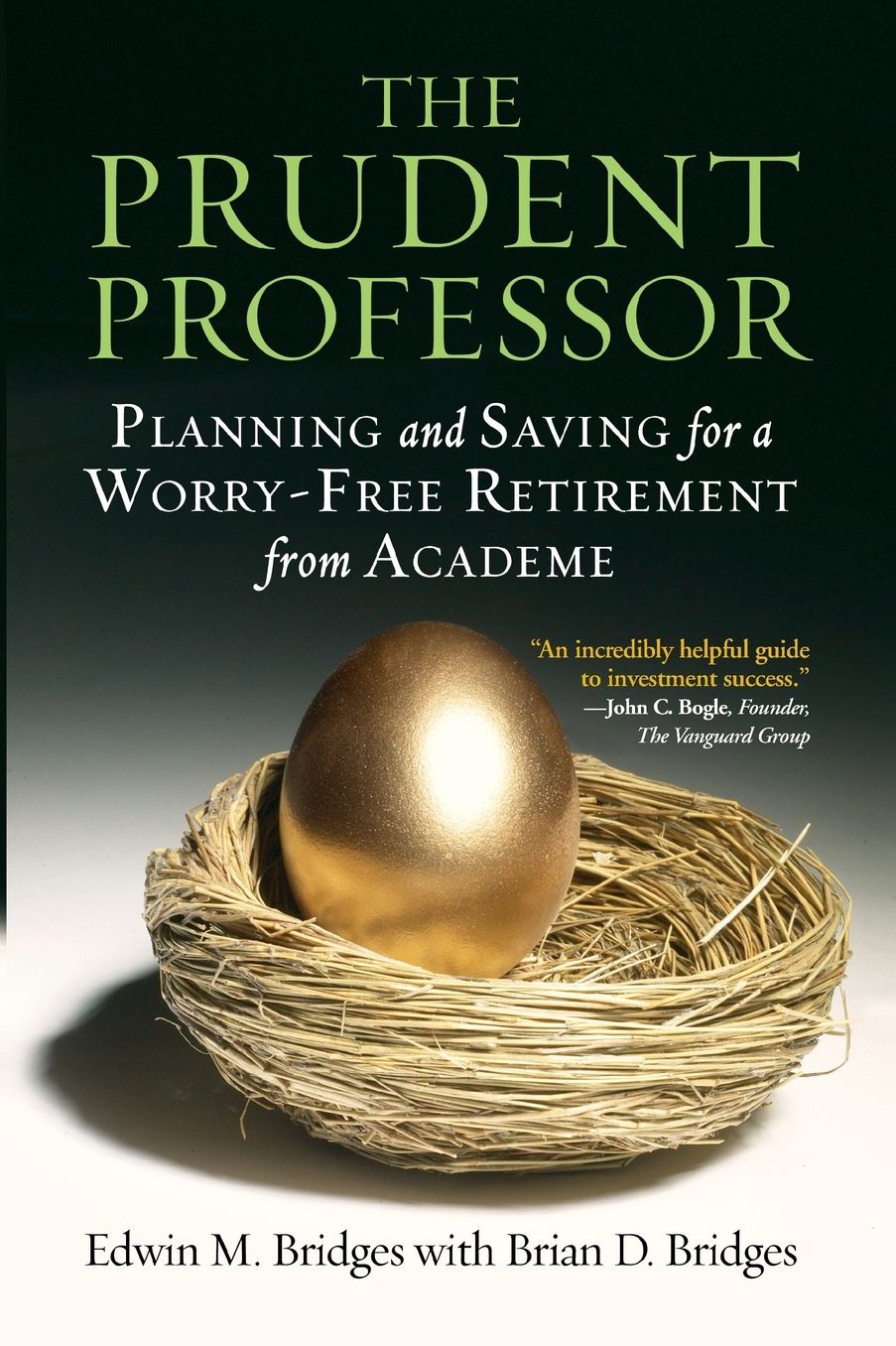 The Prudent Professor: Planning and Saving for a Worry-Free Retirement from Academe