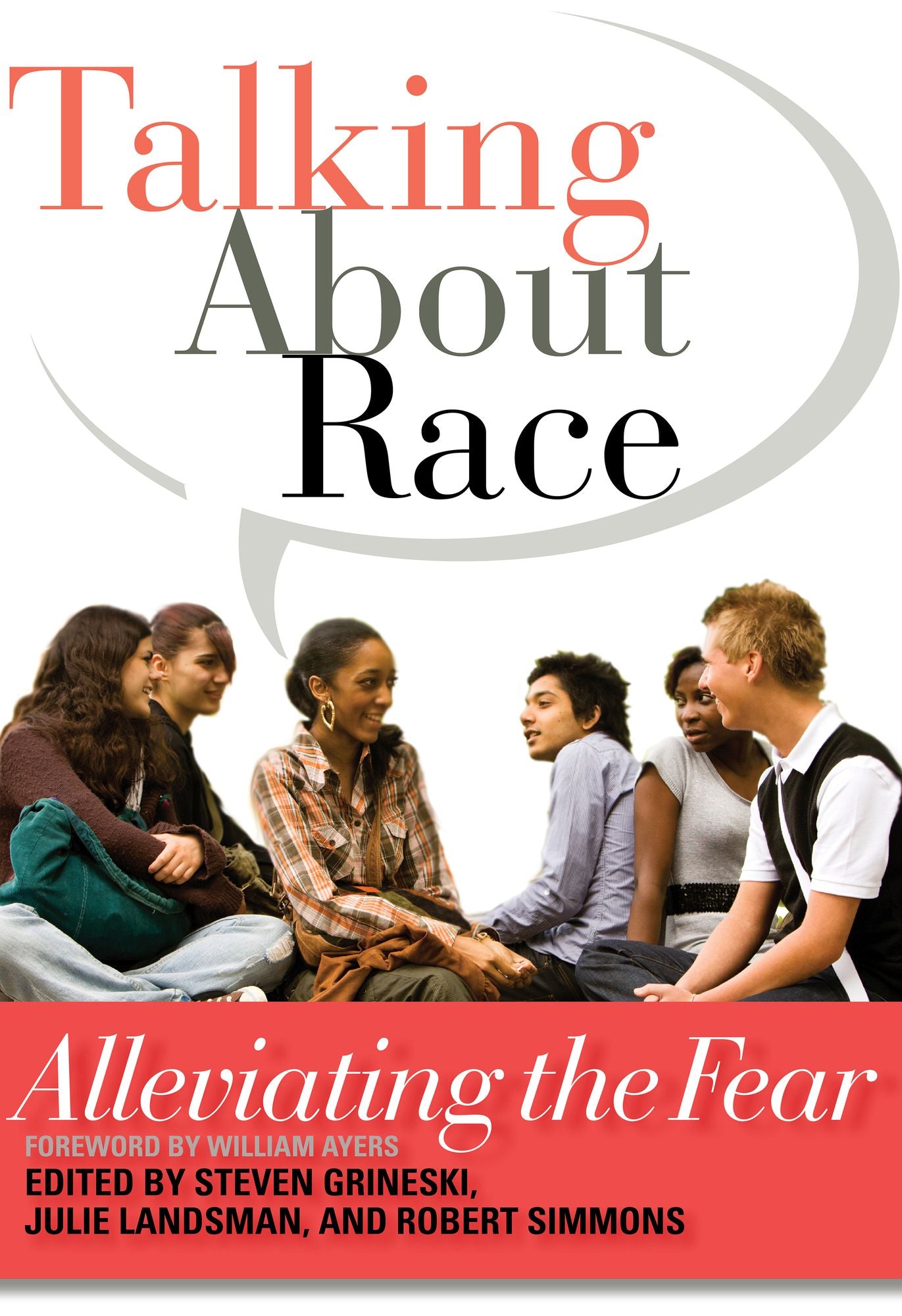Talking About Race: Alleviating the Fear